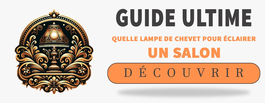 Quelle lampe de chevet pour éclairer un salon