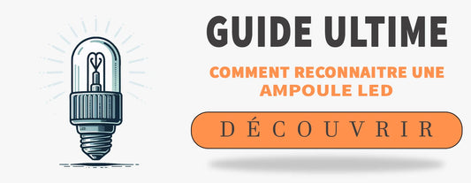 comment reconnaitre une ampoule led