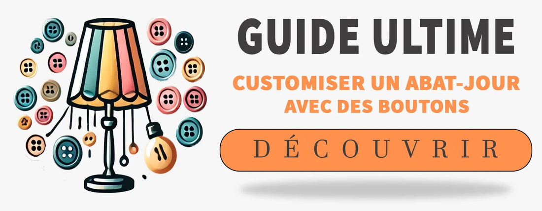 Customiser un abat jour avec des boutons