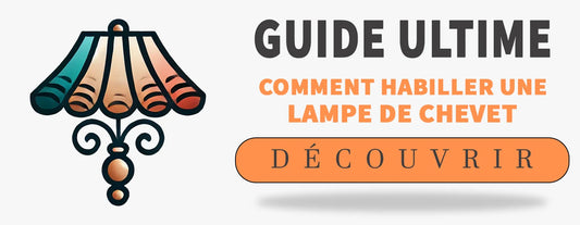 Comment Habiller une Lampe de Chevet